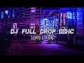 DJ FULL DROP BBHC SLOWED REVERB VERSION