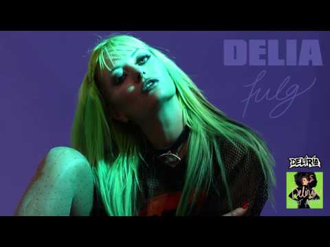 Delia - Fulg | Official Audio