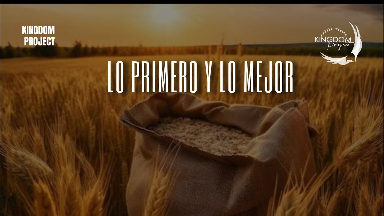 LO PRIMERO Y LO MEJOR