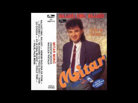 Mitar Miric - Ko je onaj mladic - (Audio 1990) HD