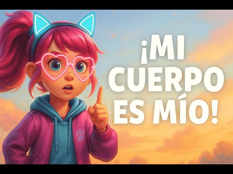 🎶 Mi Cuerpo es Mío y nadie lo puede tocar | Canción para prevenir el abuso infantil |