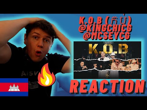 K.O.B (កប់) @KingChiCG & @McSeyCG - IRISH REACTION