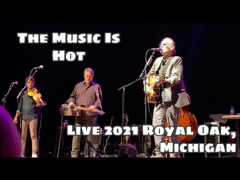 Thumbnail for The Music Is Hot - John Hiatt & The Jerry Douglas Band Live (Royal Oak, Michigan 11/10/21) by Jerry Douglas, John Hiatt, Live (band)