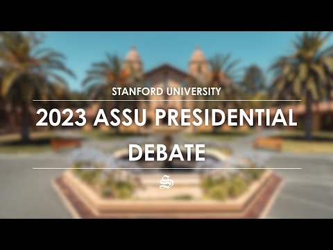 Stanford University 2023 ASSU Presidential Debate - YouTube