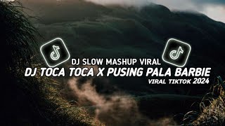 Download lagu DJ TOCA TOCA X PUSING PALA BARBIE | ( Slowed ) VIRAL TIKTOK TERBARU 2024 mp3 Download lagu DJ TOCA TOCA X PUSING PALA BARBIE | ( Slowed ) VIRAL TIKTOK TERBARU 2024 mp3