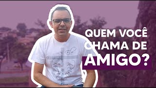 Voc Tem Uma Amizade Verdadeira? | Quem Voc Chama De Amigo? | Pr Ricardo Alcntara