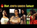 Hot Actress Video Jonita Gandhi Latest