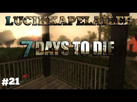 7 Days to die [SP] - 21 - Zombi tuli ja säikäytti!