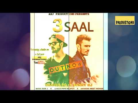 3 Saal  | Danish RD Ft. Sunny RJ | ARJ PRODUCTIONS | New Punjabi Song