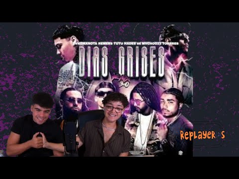 REACCIÓN A DIAS GRISES 3.O REMIX DEL AÑOOO YVNMANOTA HADES 66 TUTU TORRRES MVCHOO23 REMERS
