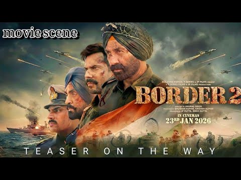Border 2 movie scene 2026 | Bollywood | HQ Movie 1080p | Hindi movies | 90s song.