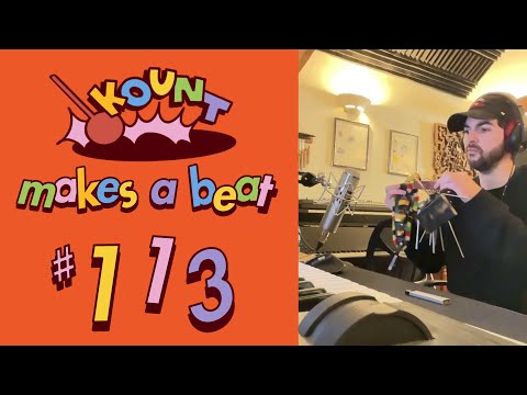 Kount makes a beat #113