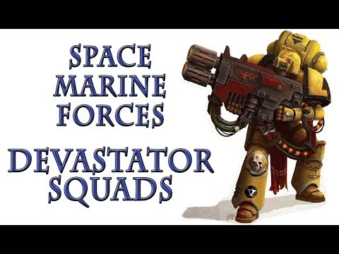Warhammer 40k Lore - Devastator Squads, Space Marine Forces