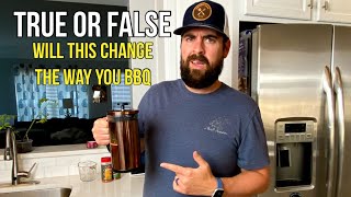 True or False: Will this really change the way you BBQ forever?