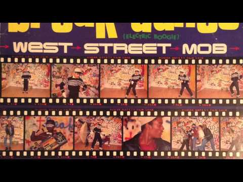 West Street Mob - Break Dance (Electric Boogie) - Full Album (Hip-Hop)