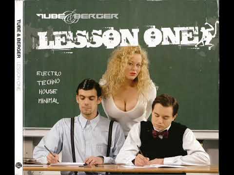 Tube & Berger - Lesson One