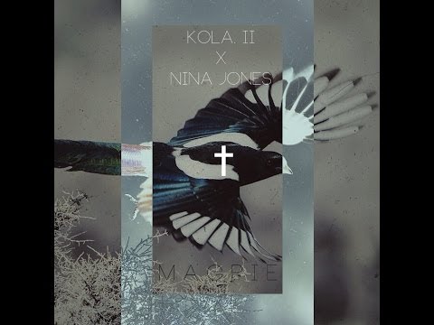 KOLA. II (Feat. Nina Jones) - Magpie (Prod. Clams Casino)