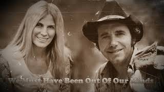Bobby Bare &amp; Skeeter Davis  ~ &quot;We Must Have Been Out Of Our Minds&quot;