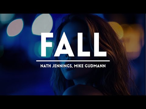 Nath Jennings, Mike Gudmann - Fall