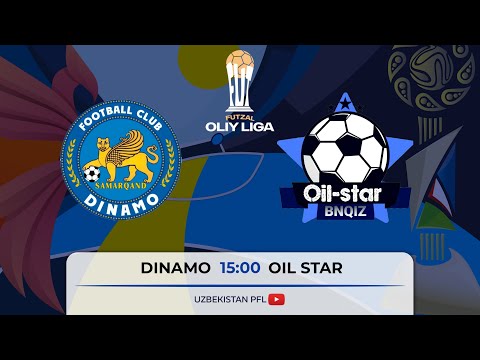 Futzal Oliy liga. DINAMO - OIL STAR