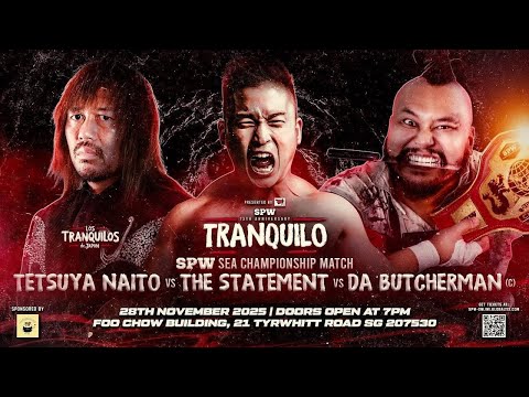 Tetsuya Naito vs The Statement vs Da Butcherman | SPW Southeast Asia Championship Match | Tranquilo
