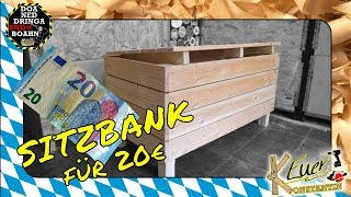 Sitzbank selber bauen für 20€ | Schnell gemacht | DIY Low Budget Projekt