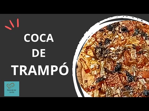 COCA DE TRAMPÓ  DE MALLORCA RECIPE IN ENGLISH IN THE DESCRIPTION