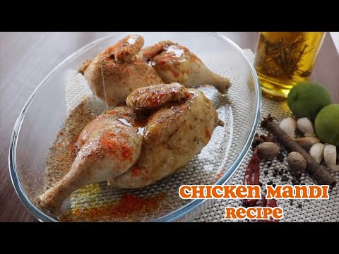 Chicken Mandi Without Oven || Very easy Way to Cook without Oven || Arabic Mandi