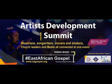 Artists Development Summit-East African Gospel