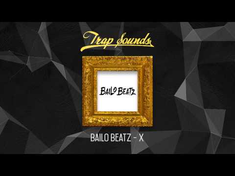 Bailo Beatz - X