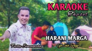 Download lagu HARANI MARGA || KARAOKE MUSIK TAPSEL || Farro Simamora Cipt. Sein Siregar mp3
