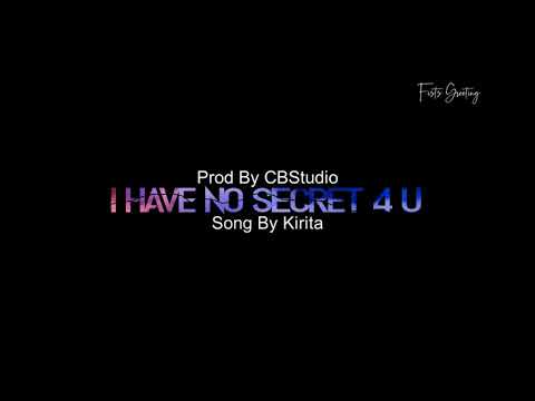 I Have No Secret for You - By Kirita --- Kiribati Song 2019