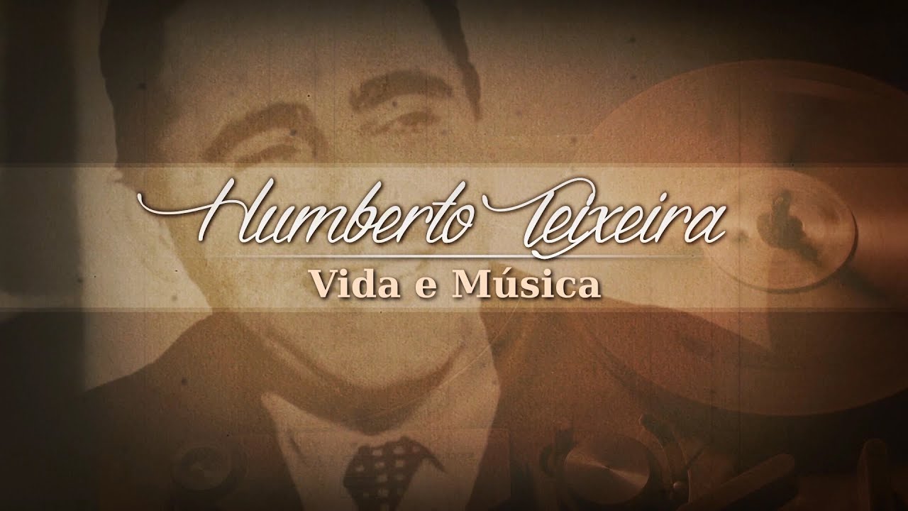 PERFIL | Humberto Teixeira - vida e música