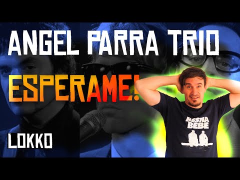 Reacción a Ángel Parra Trío + Valentín Trujillo - Espérame | Análisis de Lokko!