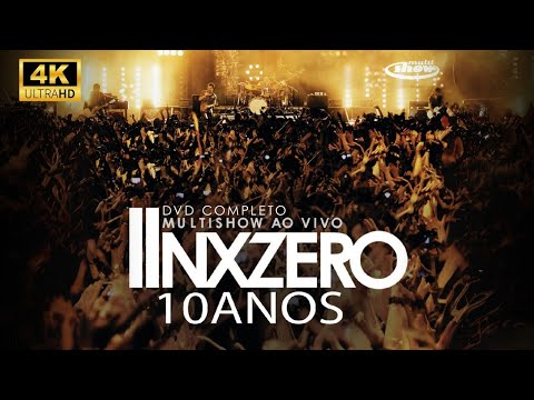 Nx Zero - 10 Anos Multishow Ao Vivo (DVD COMPLETO - 4K Ultra HD)