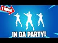 Fortnite In Da Party Emote 1 HOUR Dance ICON SERIES