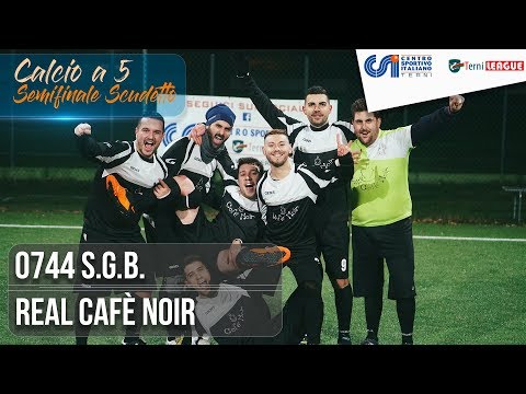[ Semifinale Scudetto ] 0744 S.G.B. - Real Cafè Noir (Calcio a 5)