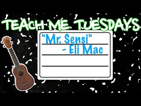 "Mr. Sensi" - Eli Mac (Teach Me Tuesday Tutorial)