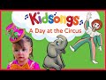 A Day At The Circus Happy And You Know It Put On A Happy Face PBS Kids Kidsongs For Kids