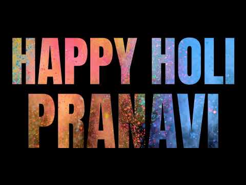 HAPPY HOLI PRANAVI 🎉🎉🎉 Holi wishes and greetings 2019