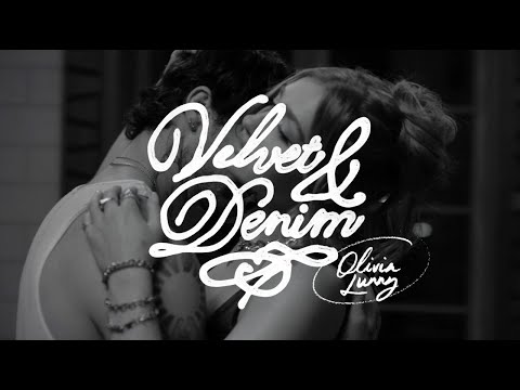 OLIVIA LUNNY - VELVET & DENIM (Official Visualizer