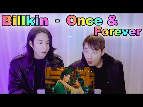 Korean singers' reaction after watching a fairy tale-like Thai MV✨Billkin - Once & Forever