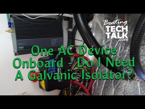 I Have One AC Device on My Boat, Do I Still Need a Galvanic Isolator?