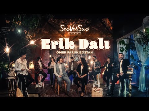Erik Dalı - SesVerSus Acapella Feat Ömer Faruk Bostan