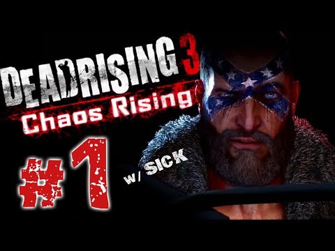 Dead Rising 3 Chaos Rising Part 1 w/ SICK DLC Episode 3 Untold Stories of Los Perdidos