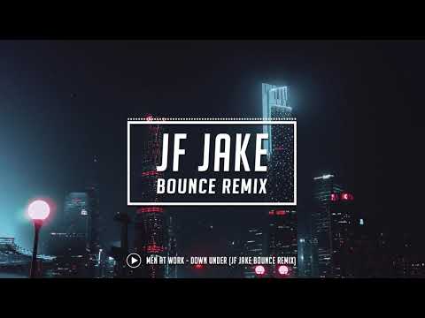 Men at Work - Down Under (JF Jake Bounce Remix)