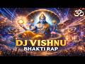Ram Krishna Vishnu RAP DJ Bhakti Festival Song High Bass Drop Mix