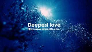 Deepest Love - THE MOST RELAXING SOUNDS -
