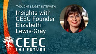 CEEC 10 Year Anniversary Series - CEEC CEO Alison Keogh interviews CEEC Founder Elizabeth Lewis Gray thumbnail