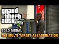 GTA 5 Mission 34 The Multi Target Assassination 100 Gold Medal Walkthrough
